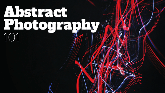 Abstract Photography 101