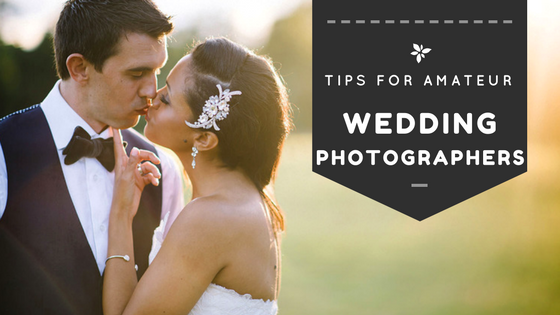 You May Now Shoot the Bride: Tips for Amateur Wedding Photographers